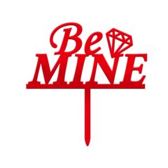 Be Mine Acrylic Cake Topper Size – 4 inches, Color – Red