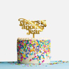 Cheers to another Year Acrylic Cake Topper, Size – Medium