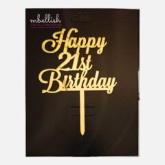 Happy 21st Birthday Arcrylic Cake Topper, Size – Medium