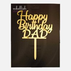 Happy Birthday DAD Arcrylic Cake Topper, Size – Medium