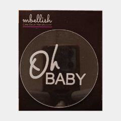 Oh Baby Acrylic Embosser, Size – 3 inches approx