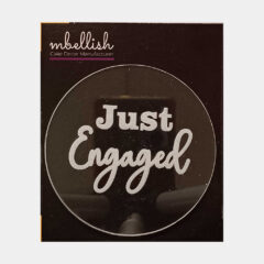 Just Engaged Acrylic Embosser, Size – 3 inches approx