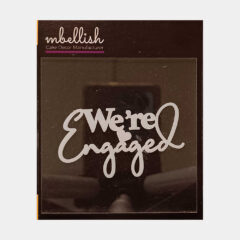 We’re Engaged Acrylic Stamps, Size – 3 inches approx