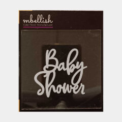 Baby Shower Acrylic Stamps, Size – 3 inches approx